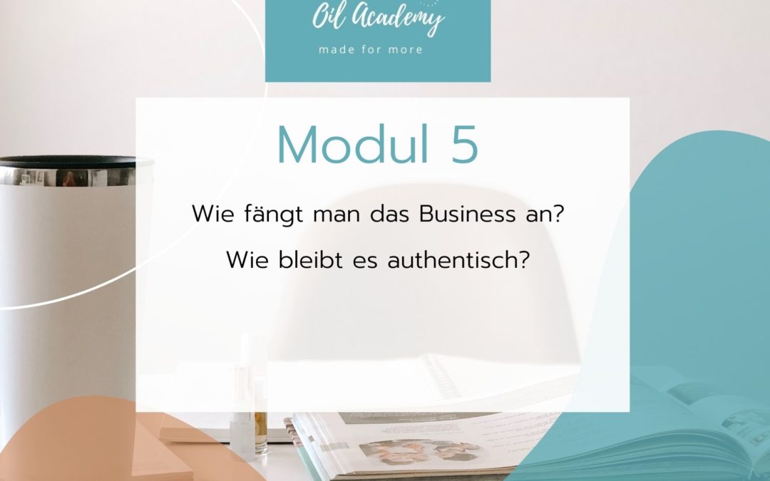 Modul 5 – Wie fängt man das Business an?